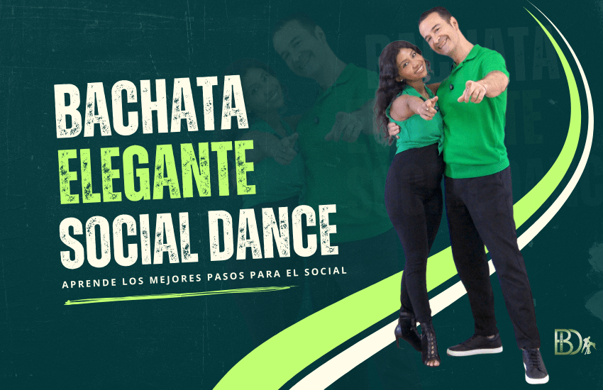 BACHATA ELEGANTE SOCIAL DANCE